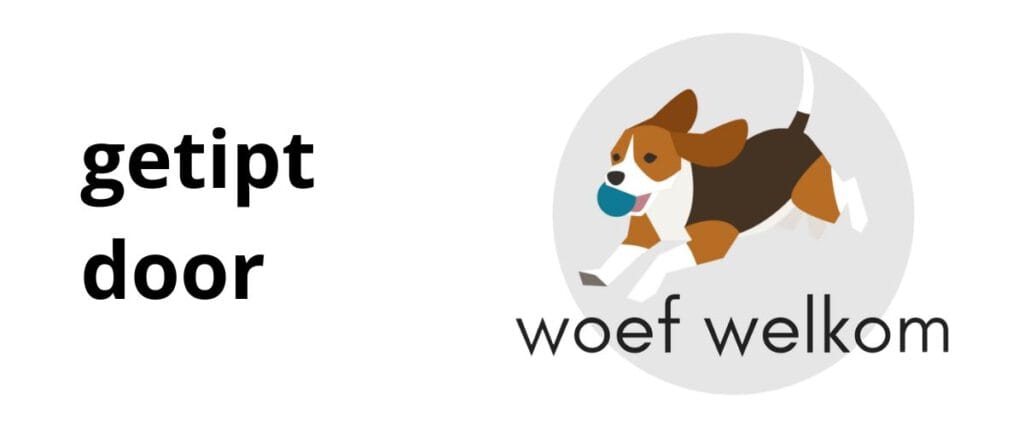 getipt door woef welkom